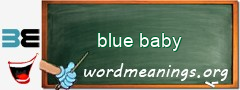 WordMeaning blackboard for blue baby
